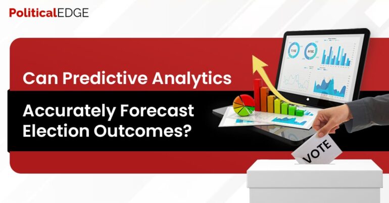 Predictive Analytics Accurately Forecast Election Outcomes